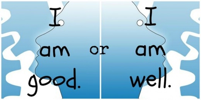Good Vs Well I Am Good Or Well Enkivillage